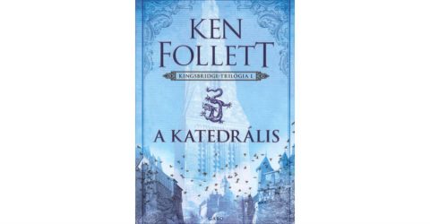 A Ken Follett könyvek új világot tárnak az olvasók elé